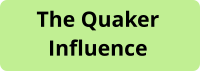 The Quaker Influence