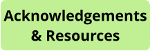 Acknowledgements & Resources